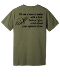Your Opinion of Me Tee