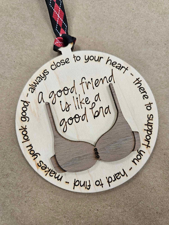 A Good Friend Is Like A Good Bra - Personalized 2 Layers Wooden Orname –  Macorner
