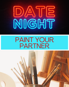 Paint your partner date night!