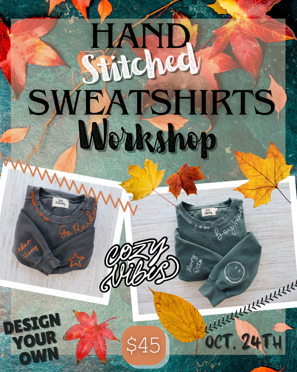 Hand Stitched Sweatshirt Workshop