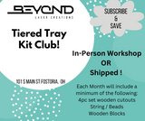Tier Tray Kit Club (Purchasing options available)